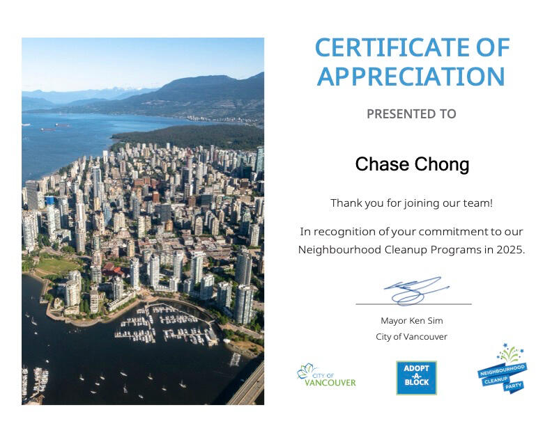 Have participated in City of Vancouver Neighbourhood Cleanup Programs since 2024